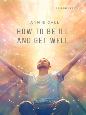 cover image of How to be Ill and Get Well